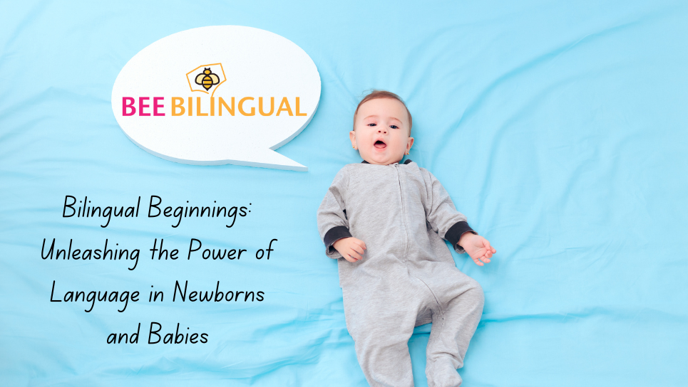 Bilingualism in Newborns and Babies